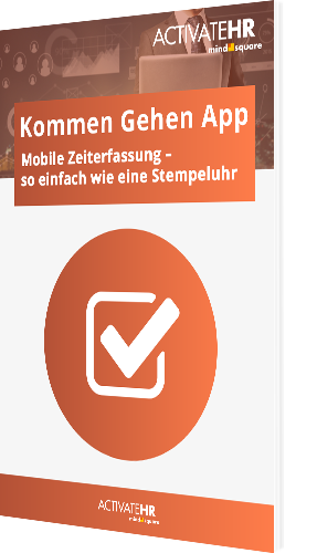 Kommen Gehen App – Mobile Zeiterfassung