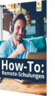 Whitepaper: How-To Remote Schulungen