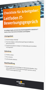 Checkliste für Arbeitgeber: Leitfaden IT-Bewerbungsgespräch