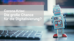 Chance für die Digitalisierung