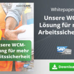 Unser Whitepaper zum Thema Unsere WCM-Lösung für mehr Arbeitssicherheit