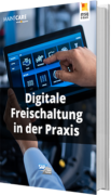 Digitale Freischaltung in der Praxis