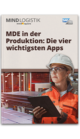 Whitepaper: Mobile Datenerfassung in der Produktion: Die 4 wichtigsten Apps