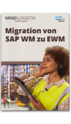 Whitepaper: Migration von SAP WM zu EWM