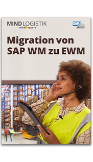 Whitepaper: Migration von SAP WM zu EWM