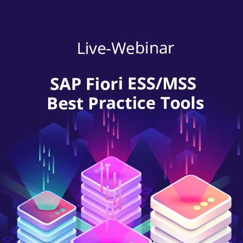 Live-Webinar: „SAP Fiori ESS/MSS Best Practice Tools – So erleichtern Sie den Arbeitsalltag Ihrer Mitarbeiter!“