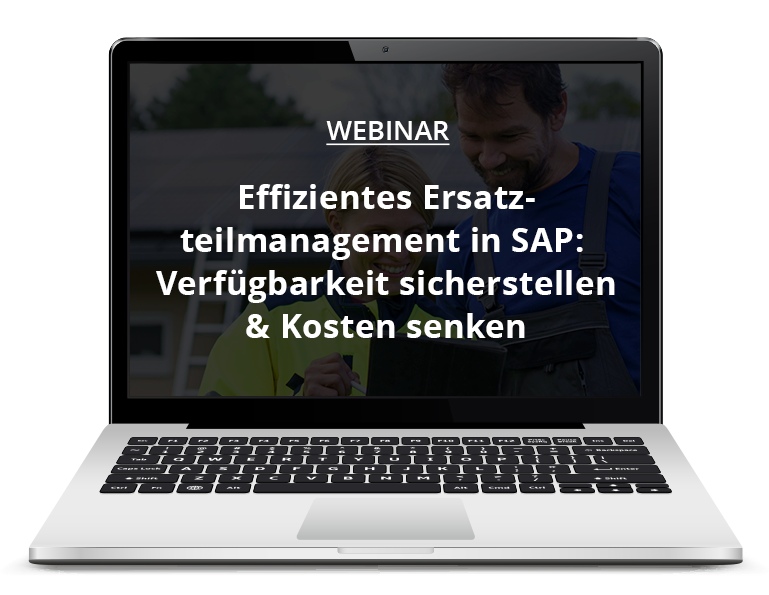 Effizientes Ersatzteilmanagement in SAP: Verfügbarkeit sicherstellen & Kosten senken