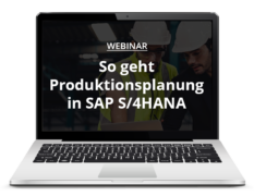 Sidebarbild Autowebinar So geht Produktion in SAP S/4HANA