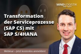 Transformation der Serviceprozesse (SAP CS) mit SAP S/4HANA