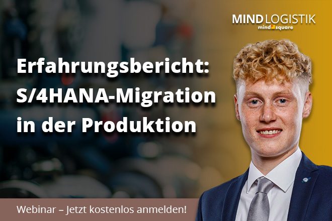 Erfahrungsbericht: S/4HANA-Migration in der Produktion