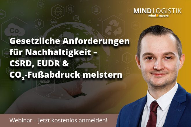 Gesetzliche Anforderungen für Nachhaltigkeit – CSRD, EUDR & CO₂-Fußabdruck meistern