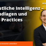 Webinar: Künstliche Intelligenz – Grundlagen und Best Practices
