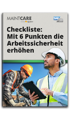 Checkliste: Mit diesen 6 Punkten erhöhen Sie die Arbeitssicherheit in der Instandhaltung