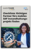 Checkliste: So finden Sie den richtigen Partner für Ihr mobiles SAP Instandhaltungsprojekt