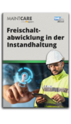 E-Book: Freischaltabwicklung in der Instandhaltung